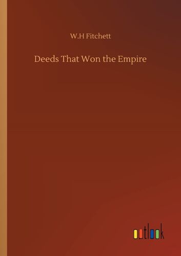 Deeds That Won The Empire