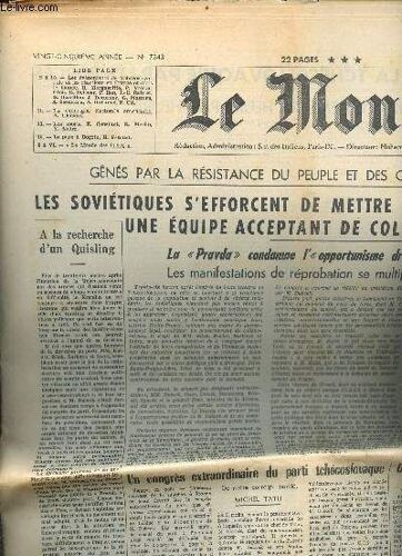 Le Monde N°7343 Du Vendredi 23 Août 1968 - 25e Année - Sommaire: Les Évenements De Tchécoslovaquie Et Les Réactions En France Et Dans Le Monde, La Campagne Électorale Américaine Par A. Clément, Les(...)