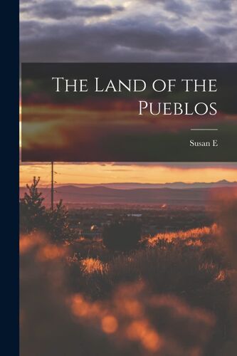 The Land Of The Pueblos