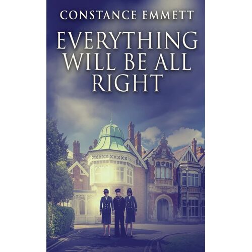 Everything Will Be All Right