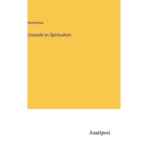 Counsels On Spiritualism
