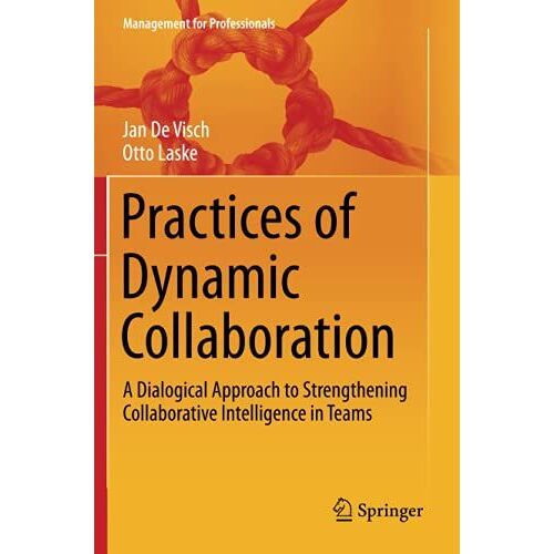Practices Of Dynamic Collaboration