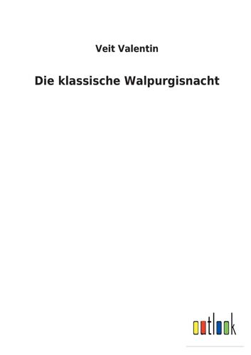 Die Klassische Walpurgisnacht