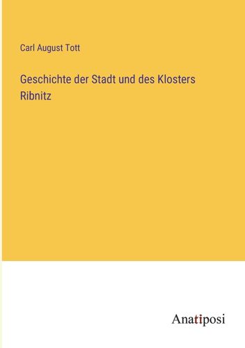 Geschichte Der Stadt Und Des Klosters Ribnitz