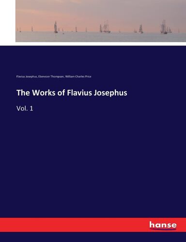 The Works Of Flavius Josephus