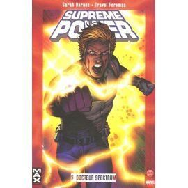 Supreme Power Tome 3 - Docteur Spectrum