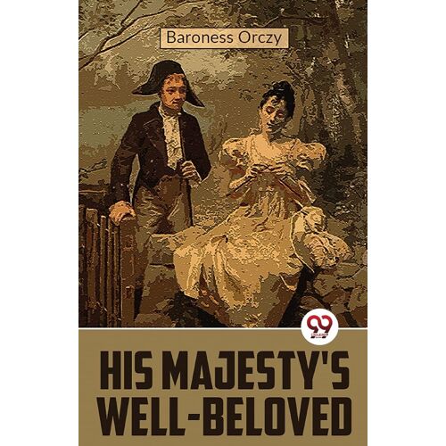 His Majesty's Well-Beloved