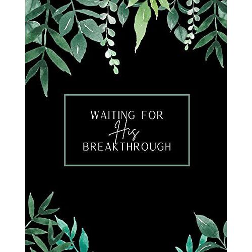 Waiting For His Breakthrough: A Journey Through Infertility