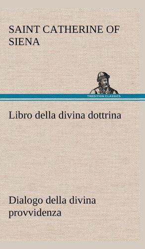Libro Della Divina Dottrina Dialogo Della Divina Provvidenza