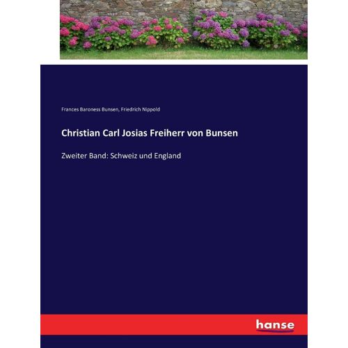 Christian Carl Josias Freiherr Von Bunsen