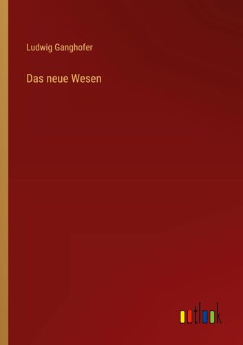 Das Neue Wesen