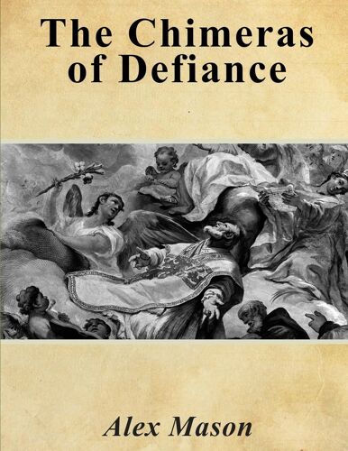 The Chimeras Of Defiance