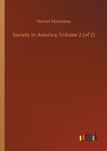 Society In America, Volume 2 (Of 2)