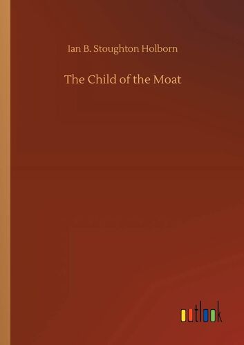 The Child Of The Moat