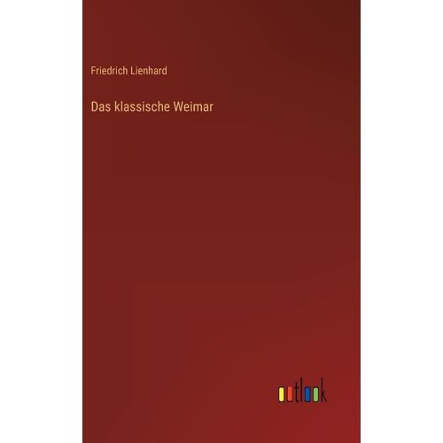 Das Klassische Weimar