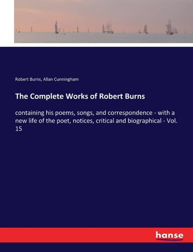 The Complete Works Of Robert Burns