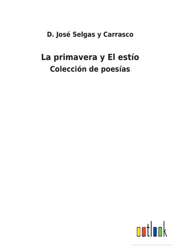 La Primavera Y El Estío
