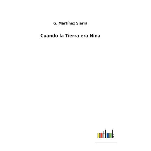 Cuando La Tierra Era Nina