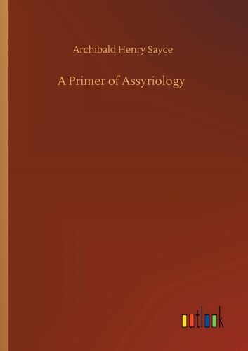 A Primer Of Assyriology