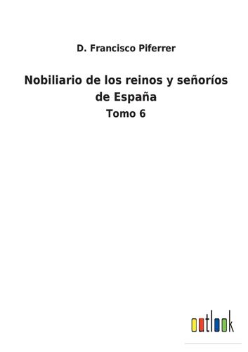 Nobiliario De Los Reinos Y Señoríos De España