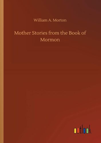 Mother Stories From The Book Of Mormon