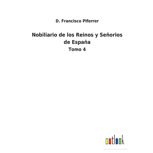 Nobiliario De Los Reinos Y Señorios De España