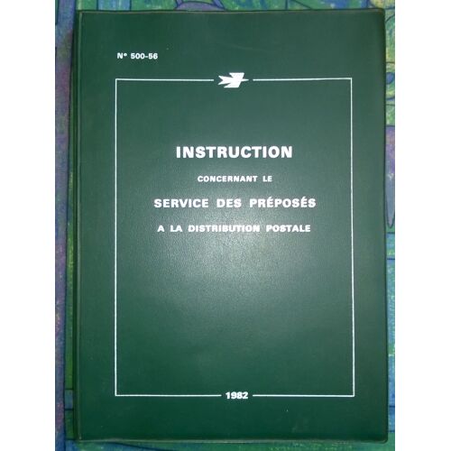 Instruction Concernant Le Service Des Preposes A La Distribution Postale