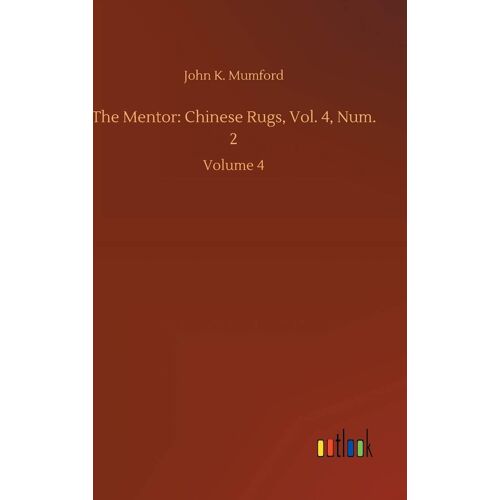 The Mentor: Chinese Rugs, Vol. 4, Num. 2