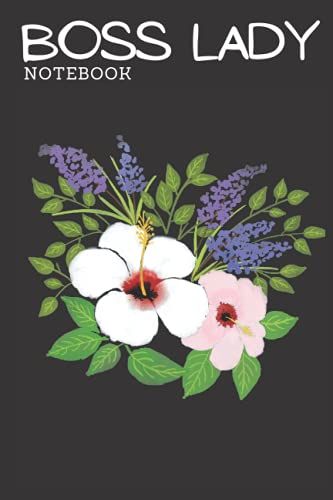 Boss Lady Notebook: Nice Boss's Day Gift For Woman Leader , Manager , Supervisor Or Entrepreneurs | Express Your Gratitude And Appreciation For Your ... And Inspiring Quotes On Every Page