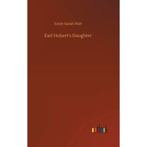 Earl Hubert's Daughter