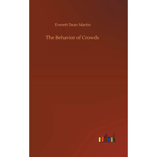 The Behavior Of Crowds