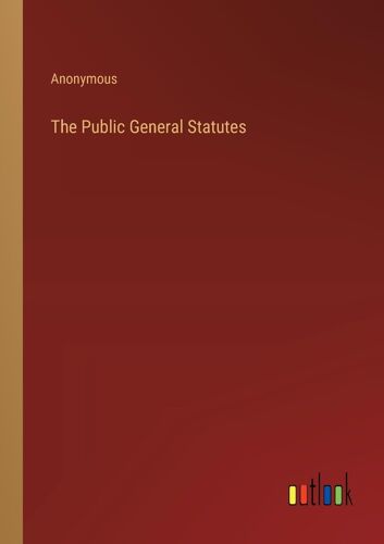 The Public General Statutes