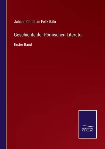 Geschichte Der Römischen Literatur