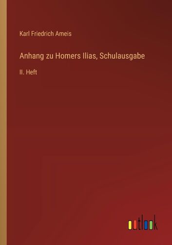 Anhang Zu Homers Ilias, Schulausgabe