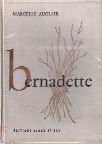 "Bernadette", Marcelle Auclair, Bloud & Gay, 1957