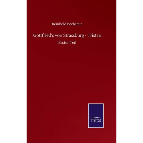 Gottfried's Von Strassburg - Tristan