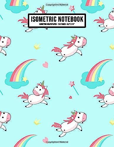 Unicorn Isometric Graph Paper Notebook: Unicorn Isometric Graph Paper Notebook Journal | 110 Pages | Large 8.5 X 11