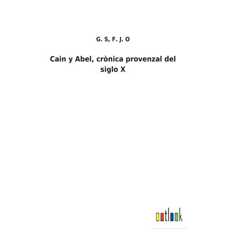 Cain Y Abel, Crònica Provenzal Del Siglo X