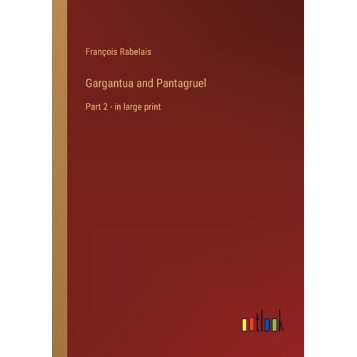 Gargantua And Pantagruel