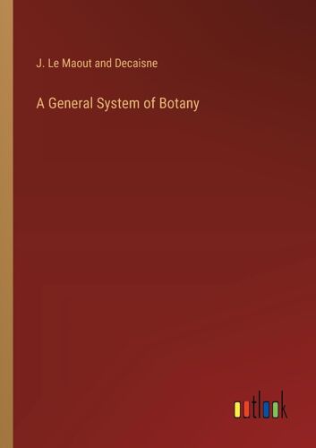 A General System Of Botany
