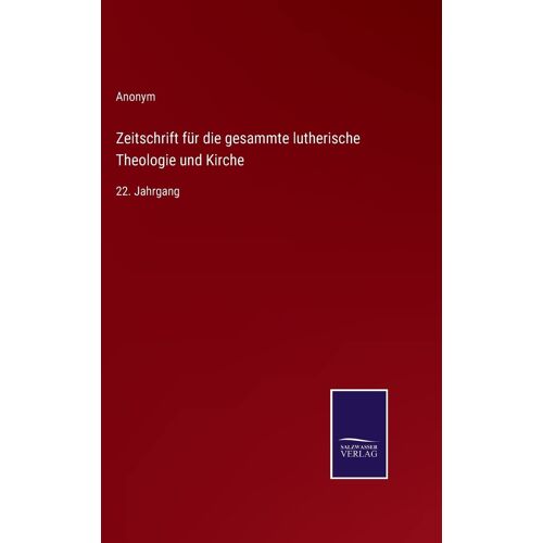 Zeitschrift Für Die Gesammte Lutherische Theologie Und Kirche