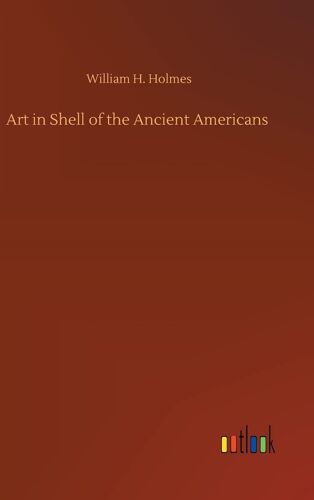 Art In Shell Of The Ancient Americans