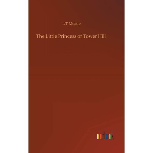 The Little Princess Of Tower Hill