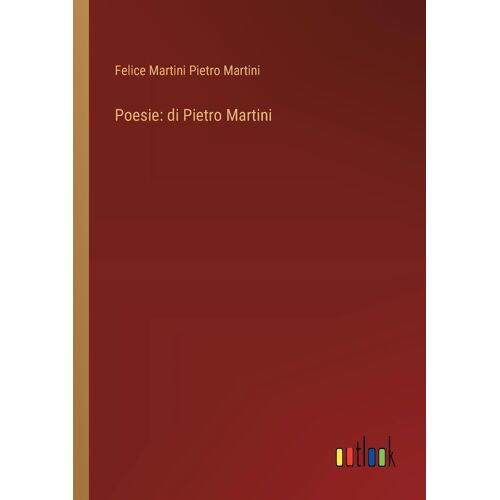 Poesie: Di Pietro Martini