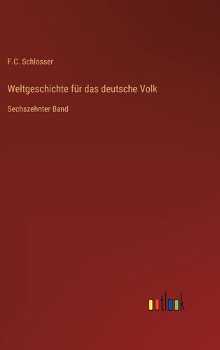 Weltgeschichte Für Das Deutsche Volk