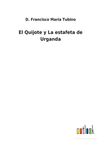 El Quijote Y La Estafeta De Urganda