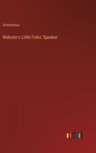 Webster's Little Folks' Speaker