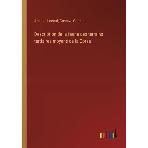 Description De La Faune Des Terrains Tertiaires Moyens De La Corse