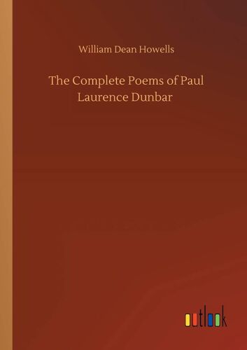The Complete Poems Of Paul Laurence Dunbar