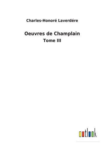 Oeuvres De Champlain